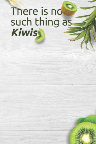 There is no such thing as kiwis Notebook: Lined Notebook / Journal Gift, 100 Pages, 6x9, Soft Cover, Matte Finish