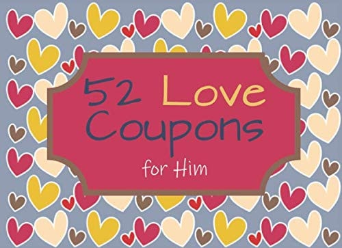 52 Love Coupons for Him: Romantic Coupons Book for Lovers, Valentine Vouchers, Add to Relationship a Spicy Color, Great Idea for Boyfriend, Husband, ... - Hot, Suprise Partner, Grey Heart Design