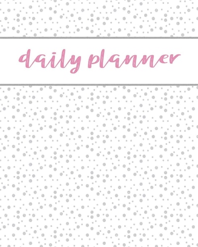 Daily Planner: One page per Day Daily Planner with Elegant Cover Design | Women | Teens | Girls