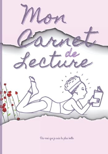 Mon Carnet de Lecture Mes Lectures - Carnet de Lecture - Journal de Bord - Mes Livres - Floral - 100 Fiches de Lecture - 109 Pages - 17,8 Cm X 25,4 Cm (7 Po X 10po) - Lecture Lycée - Lecture étudiant - Lecture Enfant - Lecture Adulte