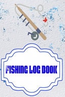 Fishing Logbook Toggle Navigation Fly Fishing Log 110 Pages Size 6 X 9" Cover Glossy - Hunting - Details # Lovers Quality Print.