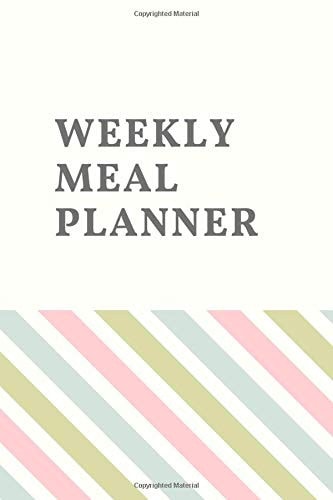 Weekly Meal Planner: Weekly Meal Planner, Journal Menu Planner, Food Planner, Weekly Meal Organizer, Shopping List with Grocery List and Expense Tracker Organizer 6x9" 52 Weeks