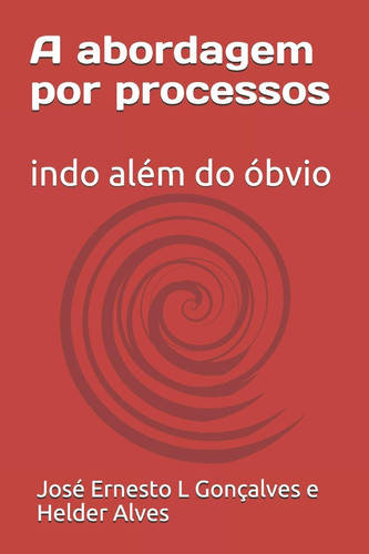 A abordagem por processos indo além do óbvio