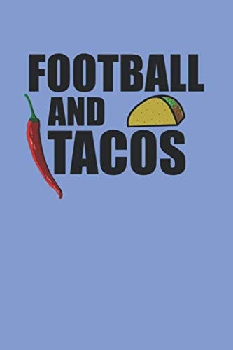 Football And Tacos: Taco Notebook College Ruled Lined Writing Journal