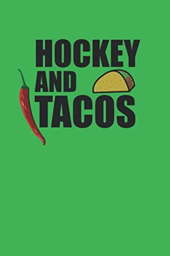 Hockey And Tacos: Taco Notebook College Ruled Lined Writing Journal
