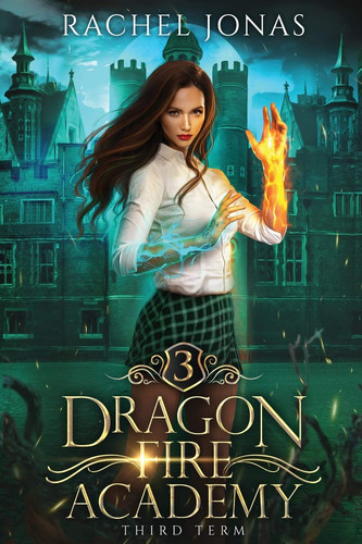 DRAGON FIRE ACADEMY 3 Third Term