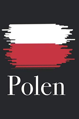 Polen - Notizbuch, Notizheft, 120 Seiten, 6x9, liniert, polnische Flagge, polnische Fahne, Warschau, für Polen Urlauber, für Wohnmobil-Reisende nach Polen (German Edition)
