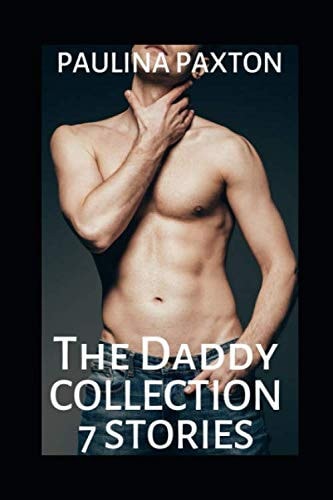 The Daddy Collection: 7 stories