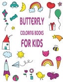 Butterfly Coloring Books for Kids 100 Pages 8.5x11 Inch Butterfly Coloring Books for Kids, Butterfly Coloring Books for Kids Ages 4-8, Beautiful Butterfly Coloring Book, Cute Butterfly Coloring Book