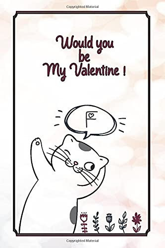 Would you be my valentine: Monogrammed Notebook F for Girls Women Funny Valentine's Day Gift Lined Notebook Journal |Valentine's Day gift for her/Girlfreind | happy valentine's day journal / Notebook