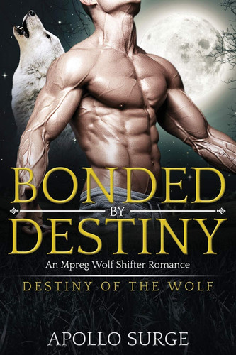 Bonded by Destiny M/M Wolf Shifter Paranormal Romance