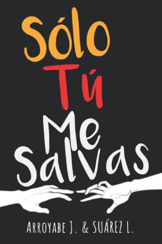 Solo Tú Me Salvas