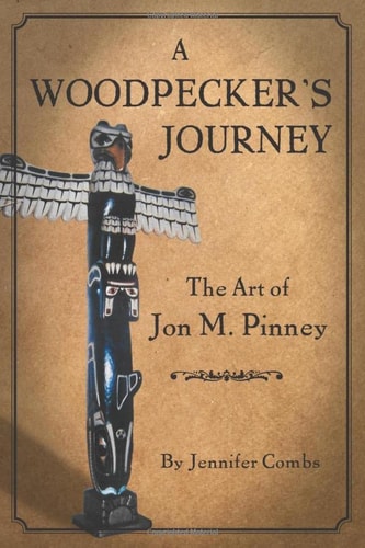 A Woodpecker's Journey The Art of Jon M. Pinney