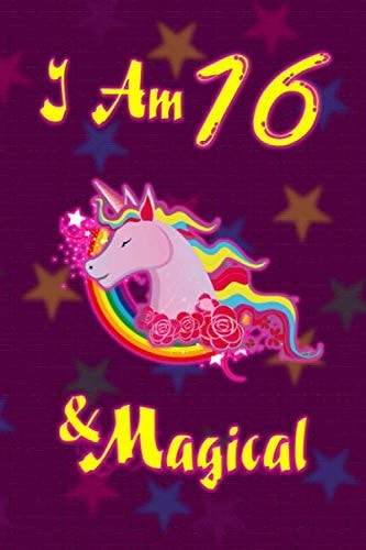 Unicorn Journal I am 16 & Magical: space for writing and drawing unicorn notebook size 6x9 /100 pages
