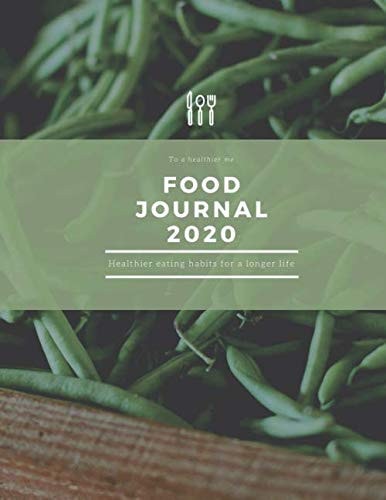 To Healthier Me. Food Journal 2020. Healthier Eating Habits For A Longer Life: 55 Week Meal Planner Plate, Motivational Planner, Journal, Notebook, ... pages-cover size 17.54 x 11.25 inch)
