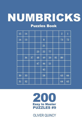Numbricks Puzzles Book - 200 Easy to Master Puzzles 9x9 (Volume 9)