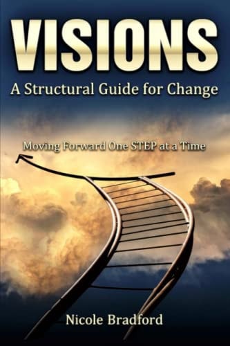 Visions A Structural Guide for Change