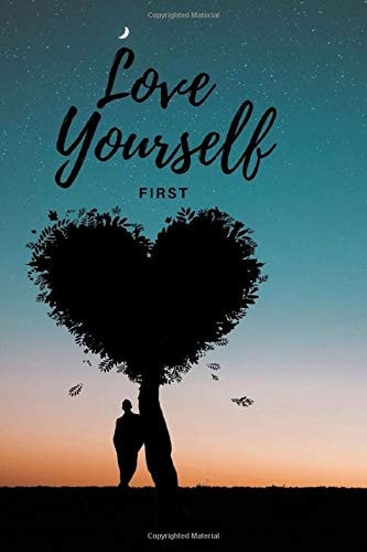 Love Yourself First lined notebook, diary, journal, 50 love motivating quotes: lovely Lined Paper Notebook,Personal Use, School, Home, College, Gifts for Men, Women, Couples, Lovers, Wife, Husband.