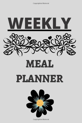 Weekly Meal Planner 2020: A Year - 365 Daily - 52 Week Daily Weekly and Monthly For Track & Plan Your Meals Weight loss (food calendar planner 2020)