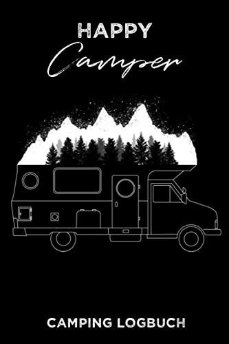 Camping Logbuch: Wohnwagen Reisetagebuch Reisen - Reiselogbuch Wohnmobil Liebevolles Persönliches Tagebuch Mit Wichtigen Checklisten Für Deine Abenteuer (German Edition)