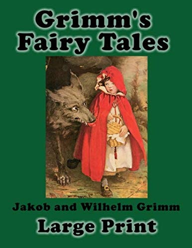 Grimm's Fairy Tale: Large Type | 51 Stories - Suitable for Children | New Edition