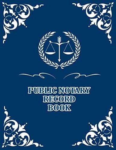 Public Notary Record Book: Notary Public Journal : Official Notary Log Book