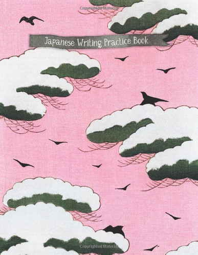 Japanese Writing Practice Book: Genkouyoushi and Bullet Journal Pages for Writing in Kanji, Hiragana and Katakana (Japanese Language Learning)