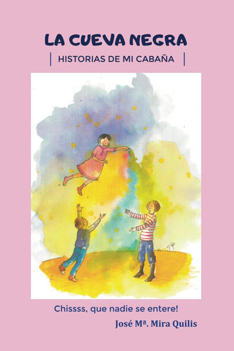 La Cueva Negra ¡Chissss, Que Nadie Se Entere!