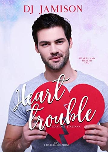 Heart Trouble (Edizione Italiana)