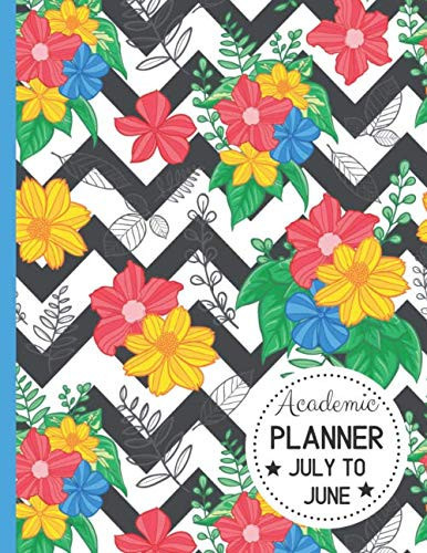 Academic Planner July to June: A 12 Month Dated Agenda Calendar Organizer with a Romantic Floral Flower Print