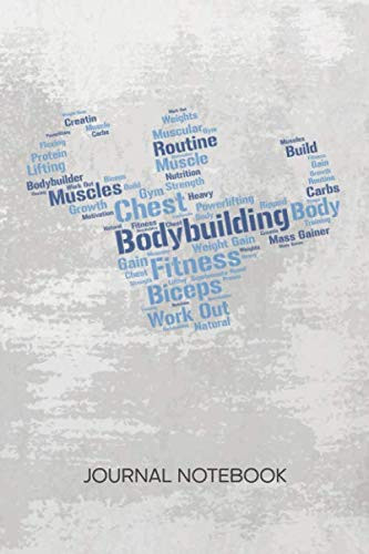 Bodybuilding: JOURNAL NOTEBOOK Fitness Notepad RULED - Amateur Athlete Sketchbook Workout Organizer Muscle Building Diary LINED - Boyfriend & Girlfriend Gift - A5 6x9 Inch 120 Pages