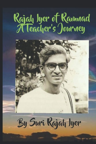Rajah Iyer Of Ramnad: A TEACHER'S JOURNEY