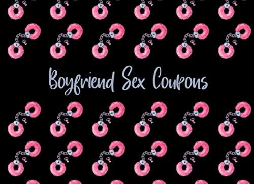 Boyfriend Sex Coupons: Valentines Day Gift For His Pleasure And Yours | Sex Coupons For Couples To Enjoy | Perfect Anniversary Present for Husband | Boyfriend | Birthday Or Valentine Gift |