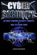 Cybersecurity for Beginners 25 Most Common Security Threats & How to Avoid Them