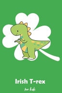 Colorful Irish Trex Dinosaur Clover St. Patrick'sfor Kids St Patrick Day Gift for Kids Perfect for Son Daughter Or Nephew