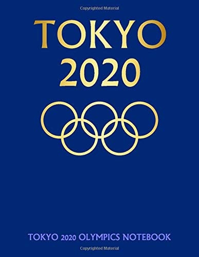 TOKYO 2020 OLYMPICS Notebook: 8.5 x 11 in (21.59 x 27.94 cm) Notebook Journal with 100 lined pages for writing. Classic Blue cover with gold gradient style letteringand emblem.