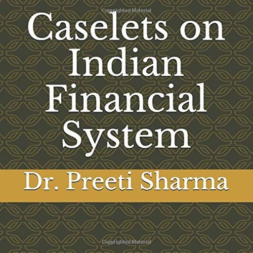 Caselets on Indian Financial System