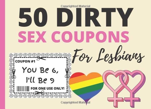 50 Dirty Sex Coupons For Lesbians: Funny Sex Vouchers For Lesbian Couple. Naughty Gift For Birthday Anniversary Or Valentines Day