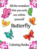 All The Wonders That You Seek Are Within Yourself 100 Pages 8.5x11 Inch Butterfly Coloring Pages