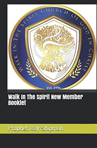 Walk In The Spirit New Member Booklet