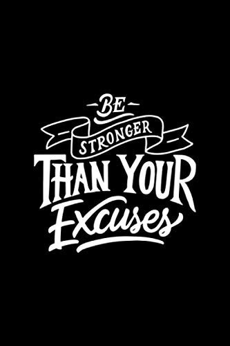Be Stronger Than Your Excuses Black Paper Journal: Black Paper Diary - great for Memories, Poems, Thoughts (6 x 9 110 pages)