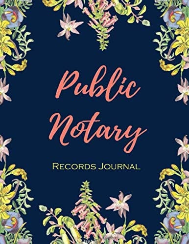 Public Notary Records Journal: Official Notary Public Log Book for Signatures and for Recording Everything Required : Size 8.5x11