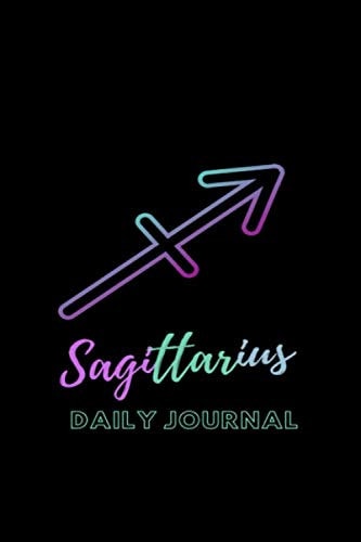Sagittarius Daily Journal: Cool Zodiac (Sun) Sign Notebook; Diary and/or journal. Cute, thoughtful gift for any occasion. (6 x 9 150 pages)Cool Zodiac ... gift for any occasion. (6 x 9 150 pages)