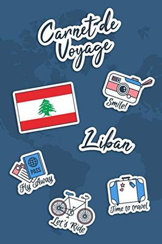 Carnet de Voyage Liban: Journal de Voyage | 106 pages, 15,24 cm x 22,86 cm | Pour vous accompagner durant votre séjour (French Edition)