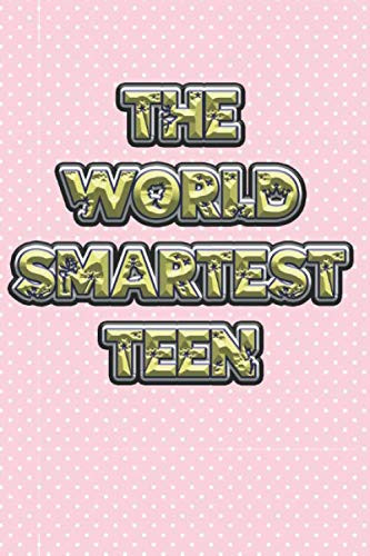 The World Smartest Teen Life Planner for Every Day to Reach Your Goals and Stay Organize