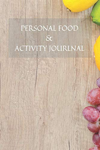 PERSONAL FOOD & ACTIVITY JOURLNAL - Diet Logbook