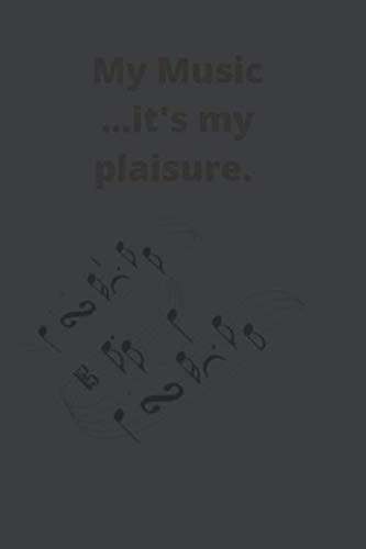 My music... ! it's my plaisure