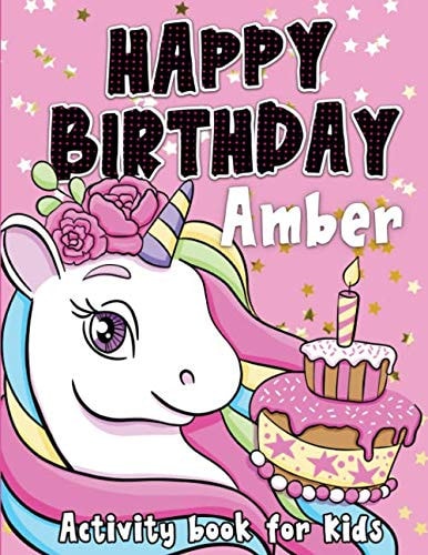 Happy Birthday Amber: Fun and educational activity & coloring book , personalized birthday gift idea for girls