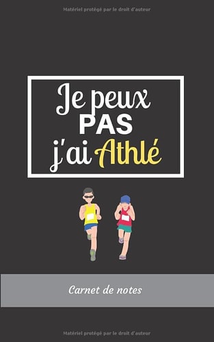 Je peux j'ai Athlé Carnet de Notes: Journal | Cahier ligné de 112 pages | Format 12,7 x 20,3cm | Cadeau d'anniversaire homme garçon fille femme (French Edition)