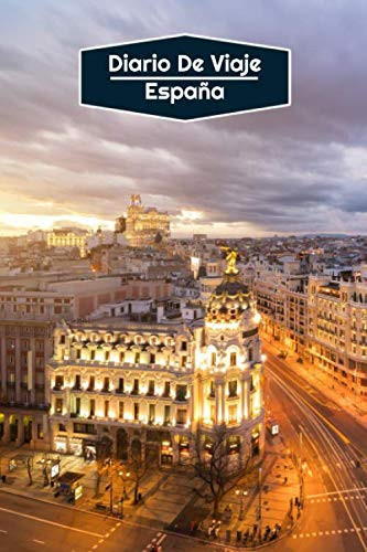 Diario de Viaje España: Diario de Viaje forrado | 106 páginas, 15,24 cm x 22,86 cm | Para acompañarle durante su estancia (Spanish Edition)